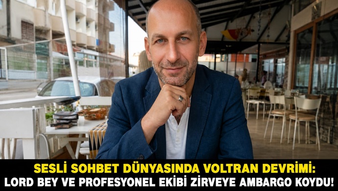 SESLİ SOHBET DÜNYASINDA VOLTRAN DEVRİMİ: LORD BEY VE PROFESYONEL EKİBİ ZİRVEYE AMBARGO KOYDU!