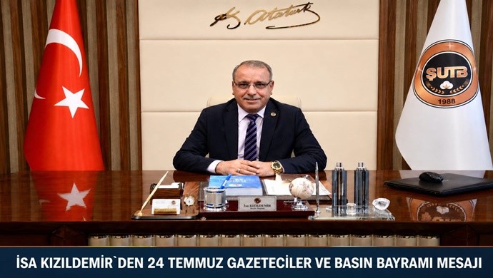 İSA KIZILDEMİR`DEN 24 TEMMUZ GAZETECİLER VE BASIN BAYRAMI MESAJI